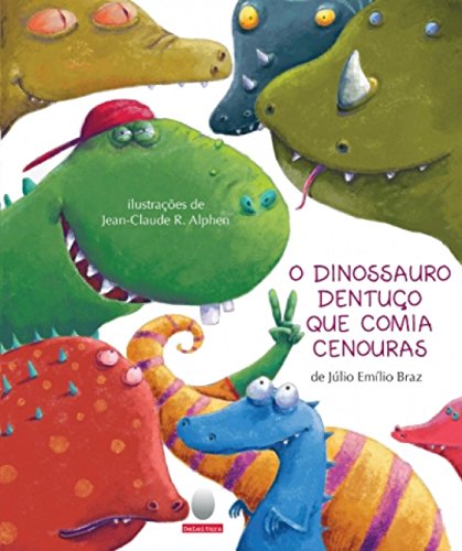 O dinossauro dentuço que comia cenouras: