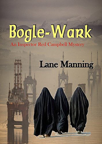 Bogle-Wark: An Inspector Red Campbell Mystery (English Edition)