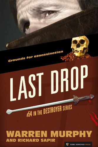 Last Drop (The Destroyer Book 54)