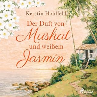 Der Duft von Muskat und wei&szlig;em Jasmin cover art