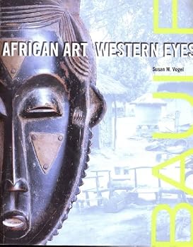 Paperback Baule: African Art, Western Eyes Book