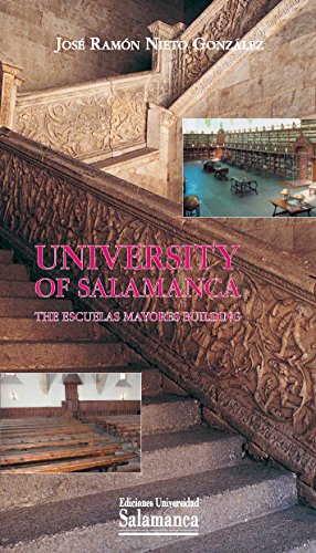 University of Salamanca:: The Escuelas Mayores Building (Historia de la Universidad Book 60) (English Edition)