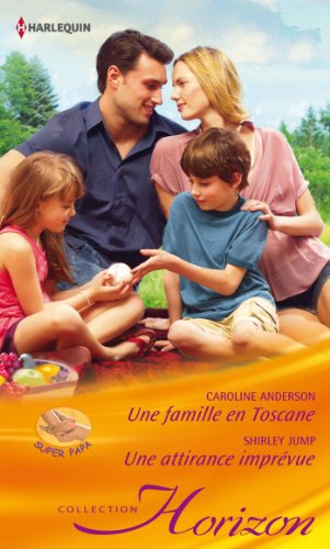 Une famille en Toscane - Une attirance imprévue