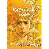 Rayo de luz: Selección (Spanish Edition)