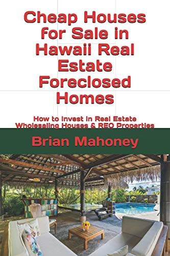 Cheap Houses for Sale in Hawaii Real Estate Foreclosed Homes: How to Invest in Real Estate Wholesali Cheap Houses for Sale in Hawaii Real Estate Foreclosed Homes: How to Invest in Real Estate Wholesali