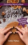 A Thrill of Hope: Celebrating Advent at Home (Revised and Expanded for 2020)