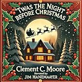 'Twas the Night Before Christmas