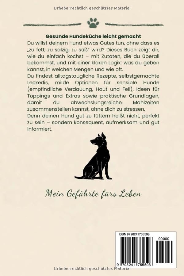 Hunderezepte für jeden Tag: Gesunde Hundeküche leicht gemacht - einfache DIY-Hundefutter-Rezepte, Leckerlis, Hundekekse und Toppings