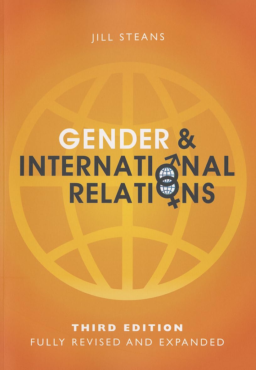 Gender and International Relations: Theory, Practice, Policy