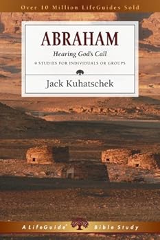 Abraham Hearing Gods Call by Kuhatschek, Jack [IVP Connect,2004] (Paperback) Study Guide
