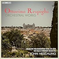 Respighi - Orchesterwerke