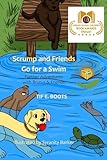 Scrump and Friends Go for a Swim: Dyslexic Friendly