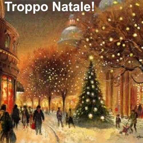 Troppo Natale!
