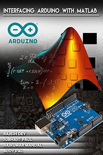 INTERFACING ARDUINO WITH MATLAB (First Book 1) (English Edition ...