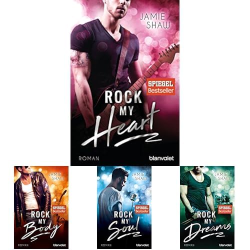 Jamie Shaw-Set: "Rock my Heart" + "Rock my Body" + "Rock my Soul" + "Rock my Dreams" (The Last Ones to Know, Band 1-4)