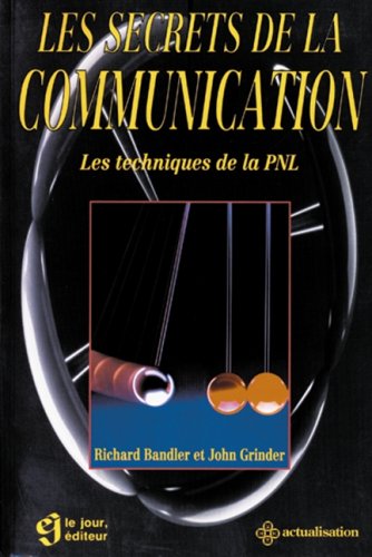 livre Les Secrets De La Communication : Les Techniques De La Pnl