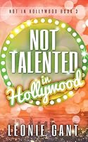 Not Talented in Hollywood 0994299060 Book Cover