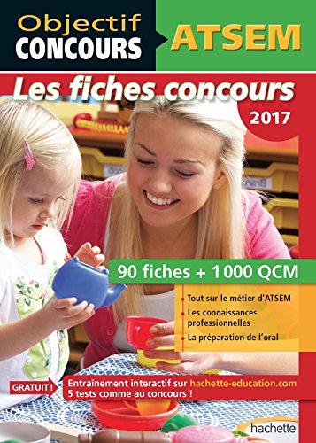 Télécharger Objectif Concours - ATSEM 90 Fiches 1000 QCM - Catégorie C: Concours 2017 PDF
