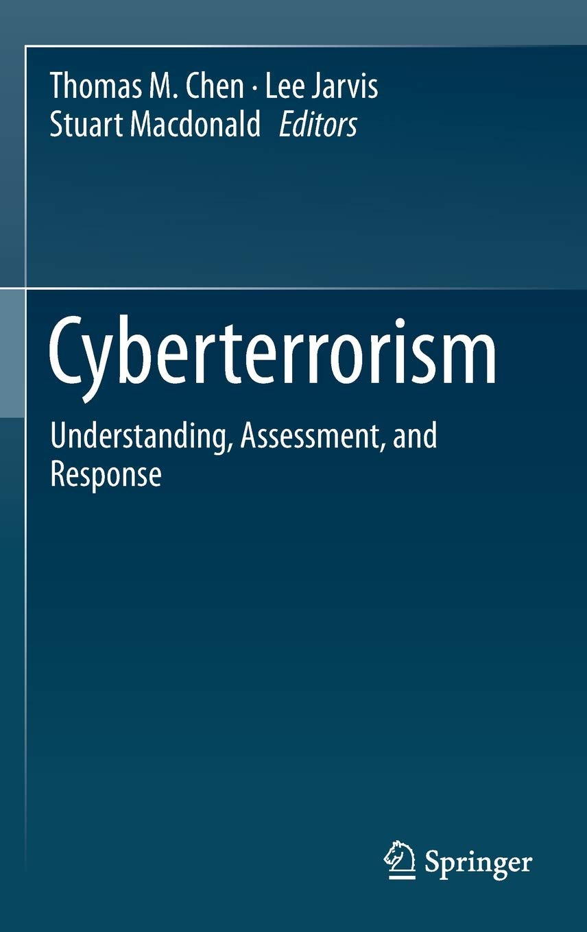Cyberterrorism: Understanding, Assessment, and Response