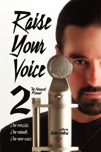[(Raise Your Voice 2: The Advanced Manual)] [Author: Jaime Vendera...