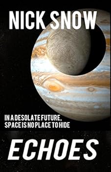 Paperback Echoes: (A Science Fiction Novel) Book