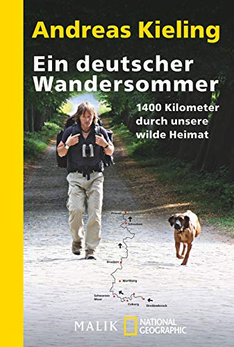 Ein deutscher Wandersommer: 1400 Kilometer durch unsere wilde Heimat Ein deutscher Wandersommer: 1400 Kilometer durch unsere wilde Heimat