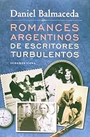 Romances argentinos de escritores turbulentos 9500741792 Book Cover