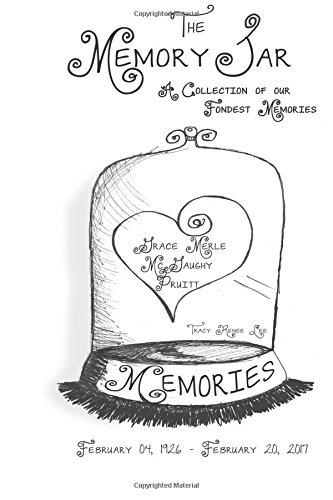 Grace Merle McGaughy Pruitt: Memory Jar Book (Memory Jar Books)