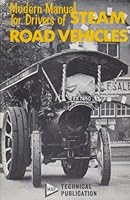Modern Manual for Drivers of Steam Road Vehicles 0853441316 Book Cover