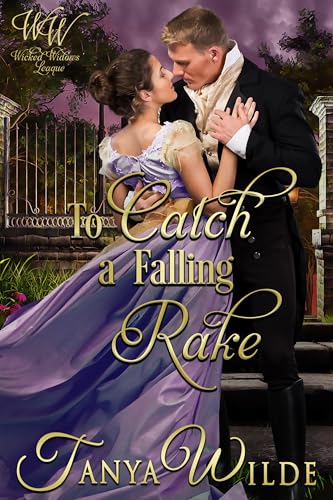 To Catch A Falling Rake (By: Tanya Wilde)