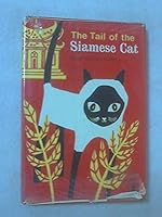 The Tail of The Siamese Cat B000UBTVFO Book Cover