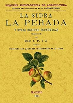 La sidra, la perada y otras bebidas económicas (Spanish Edition)