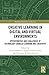 Creative Learning in Digital and Virtual Environments: Opportunities and Challenges of Technology-Enabled Learning and Creativity (Routledge Research in Education)