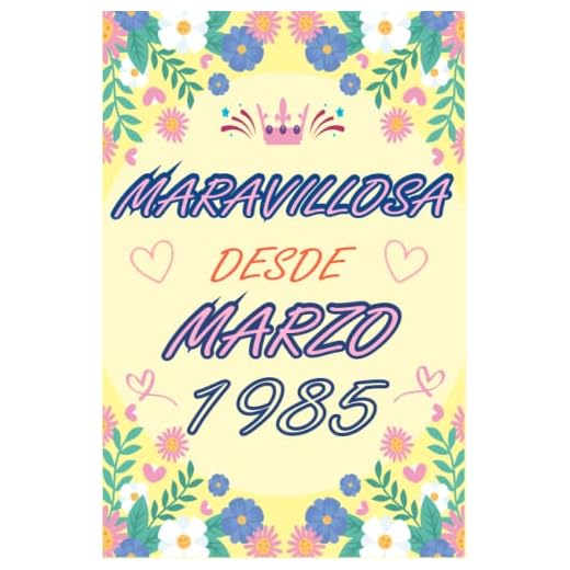 CUADERNO, MARAVILLOSA DESDE MARZO 1985: Regalo de 38 cumpleaños para mujeres y hombres, ideas de 38 cumpleaños... un cumpleaños... divertido, cuaderno ... regalo de 38 cumpleaños para él/ella.