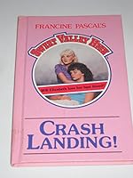 Crash Landing! (Sweet Valley High, #20)