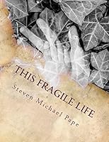This Fragile Life 1507867700 Book Cover