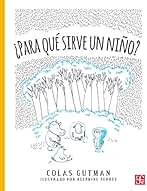 ¿Para qué sirve un niño? (A la Orilla del Viento)