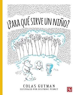 ¿Para qué sirve un niño? (A la Orilla del Viento)