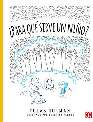 ¿Para qué sirve un niño? (A la Orilla del Viento)