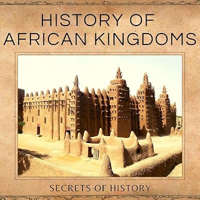 History of African Kingdoms
