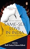 Same - Sex Love in India - A Literary history [Paperback] [Jan 01, 2008] Ruth Vanita