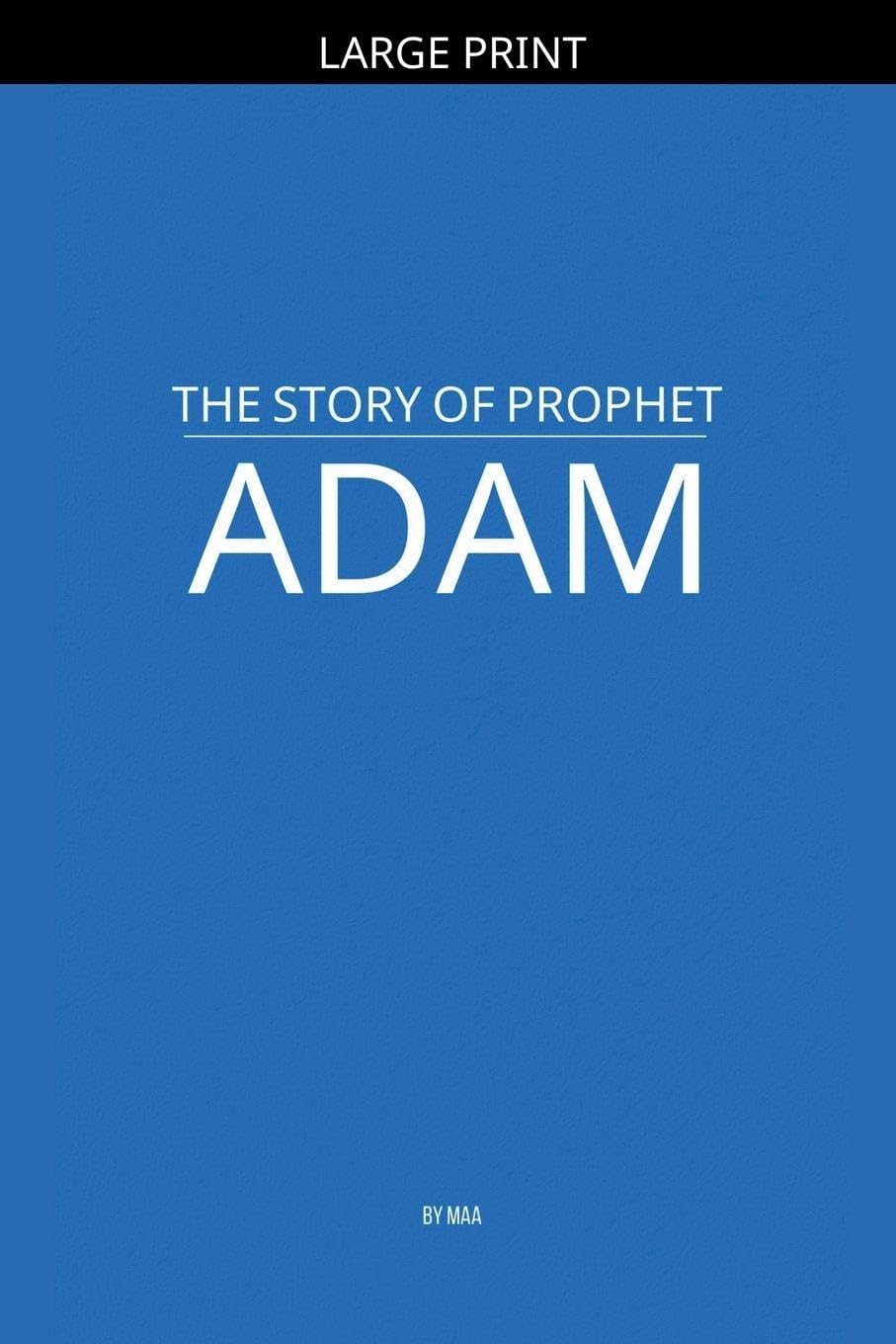 The Story of Prophet Adam