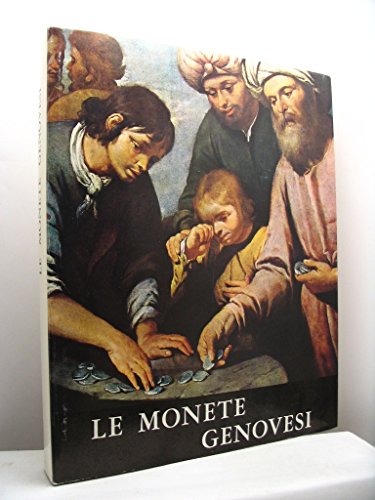 Genoese Coins: History, Art, and Economics in the Coinage of Genoa from 1139 to 1814