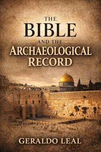 The Bible and the Archaeological Record