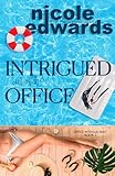 Intrigued Out of the Office (Office Intrigue Duet Book 2)