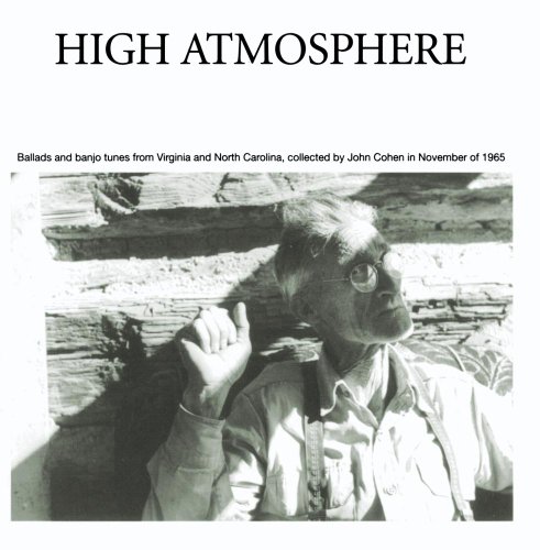 High Atmosphere: Ballads and Banjo Tunes from Virginia