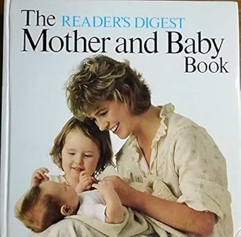 Hardcover The " Reader's Digest" Mother and Baby Book