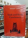  Stadt und Kreis Gumbinnen. Eine ostpreußische Dokumentation.