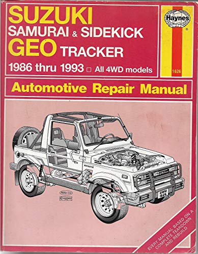 Suzuki Samurai and Sidekick and Geo Tracker Automotive Repair Manual: All Suzuki Samurai/Sidekick and Geo Tracker Models 1986 Through 1993/1626