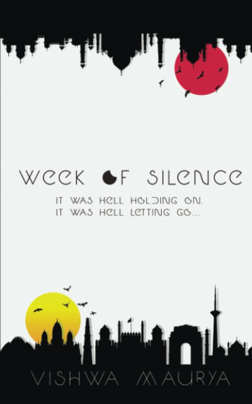 Week of Silence: It Was Hell Holding On. It Was Hell Letting Go...